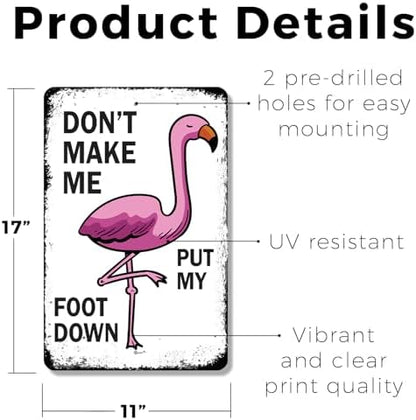 Don't Make Me Put My Foot Down 11 Inch x 17 Inch Novelty Plastic Sign Durable Weatherproof UV Protected Perfect for Offices Man Caves Fun Gag Gift for Friends Crafted in the USA