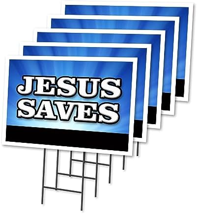 Jesus Saves 5 Pack of 18" x 24" Yard Sign & Stake | Advertise Your Business | Stake Included Image On Front Only | Made in The USA