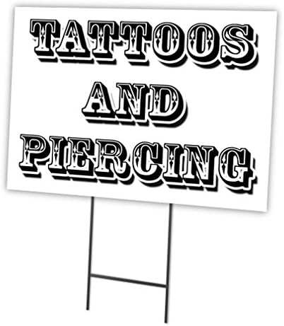 Tattoos & Piercing 18"x24" Yard Sign & Stake Outdoor Plastic coroplast Window
