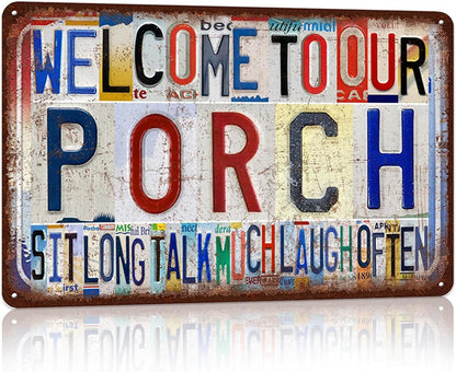 Vintage Porch Wall Decor Metal Sign Tin Signs Poster - Welcome To Our Porch Sit Long Talk Much Laugh Often