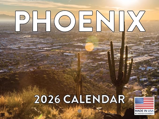 Phoenix Calendar 2026 Wall 12 Month Monthly AZ Scenic Souvenirs Arizonan Themed Gifts | American Made In The USA
